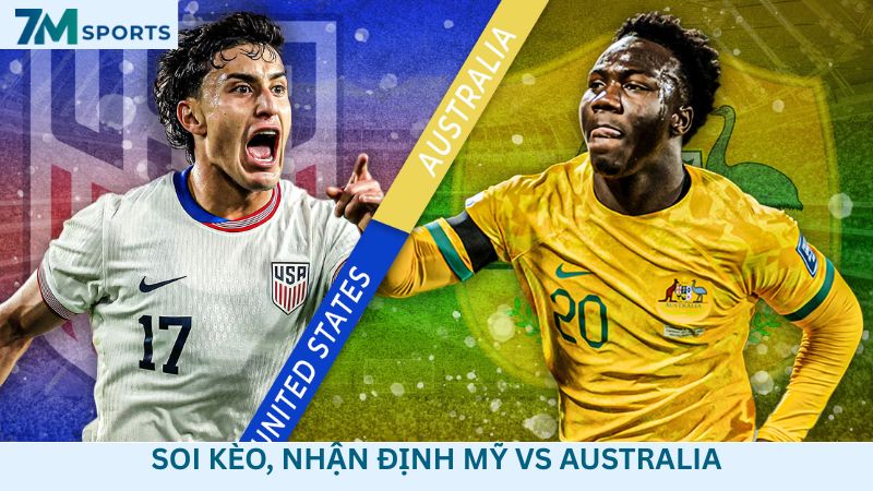 Soi kèo Mỹ vs Australia 02h00 ngày 20/06/2026 – World Cup 2026