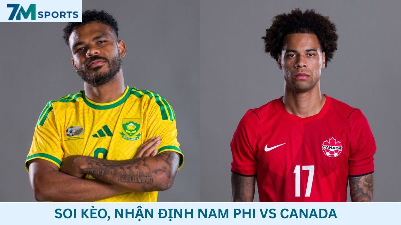 Soi kèo Nam Phi vs Canada 02h00 ngày 29/06/2026 – World Cup 2026
