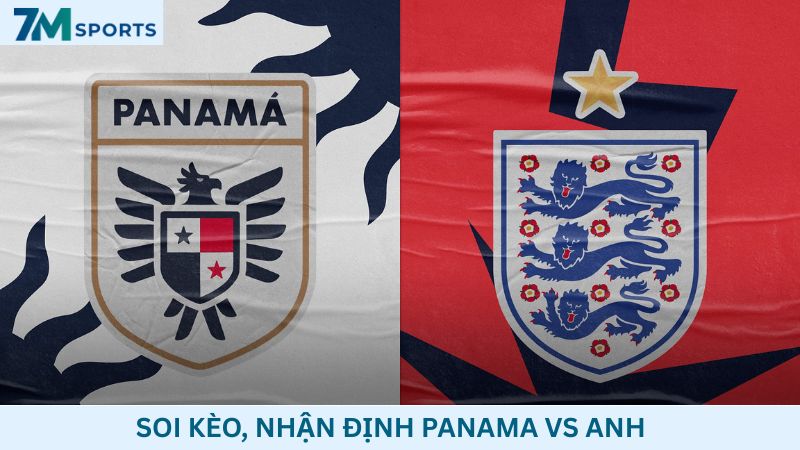 Soi kèo Panama vs Anh 04h00 ngày 28/06/2026 – World Cup 2026