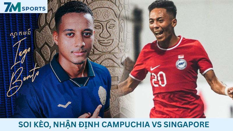 Soi kèo Campuchia vs Singapore 19h00 ngày 24/07/2026 – ASEAN Cup 2026
