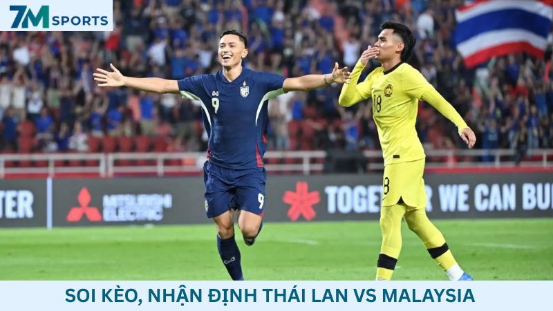 Soi kèo Thái Lan vs Malaysia 20h00 ngày 01/08/2026 – ASEAN Cup 2026