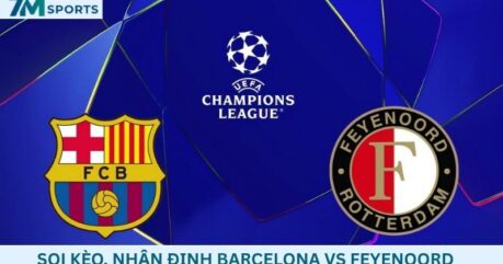 Soi kèo Barcelona vs Feyenoord 23h45 ngày 09/09/2026