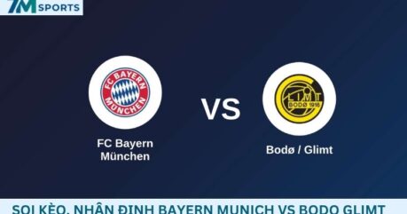 Soi kèo Bayern Munich vs Bodo Glimt 02h00 ngày 11/09/2026