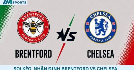 Soi kèo Brentford vs Chelsea 02h00 ngày 19/09/2026