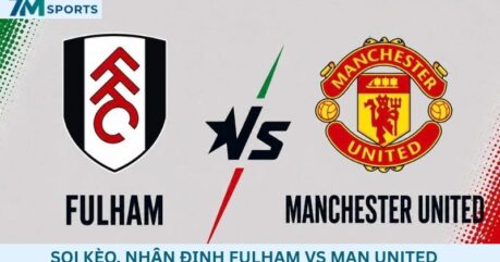 Soi kèo Fulham vs Man United 22h30 ngày 20/09/2026
