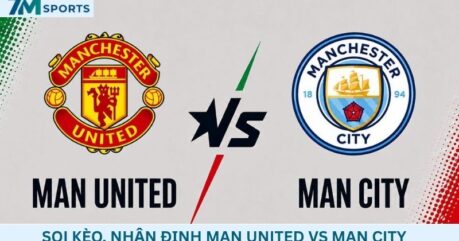 Soi kèo Man United vs Man City 22h30 ngày 13/09/2026