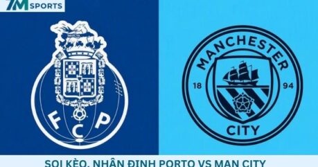 Soi kèo Porto vs Man City 02h00 ngày 09/09/2026