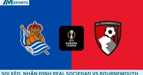 Soi kèo Real Sociedad vs Bournemouth 02h00 ngày 18/09/2026
