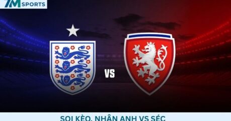Soi kèo Anh vs Séc 01h45 ngày 07/10/2026
