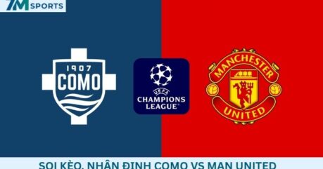 Soi kèo Como vs Man United 23h45 ngày 21/10/2026