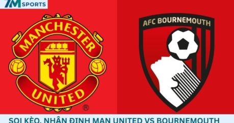 Soi kèo Man United vs Bournemouth 21h00 ngày 25/10/2026