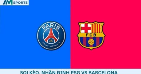 Soi kèo PSG vs Barcelona 02h00 ngày 21/10/2026